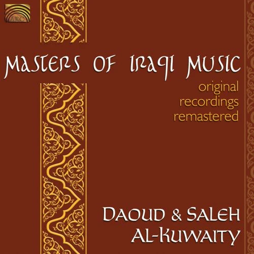 Al-Daoud Kuwaity & Saleh - Masters of Iraqui Music [CD]