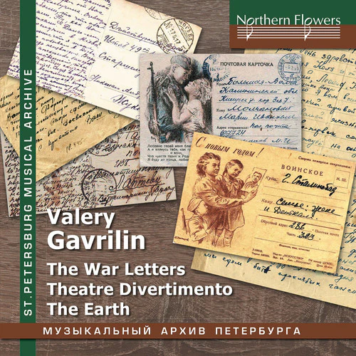 Albina Shulgina / Choir & Orch Of Leningrad Radio - Valery Gavrilin: War Letters; Theatre Divertimento; The Earth [CD]