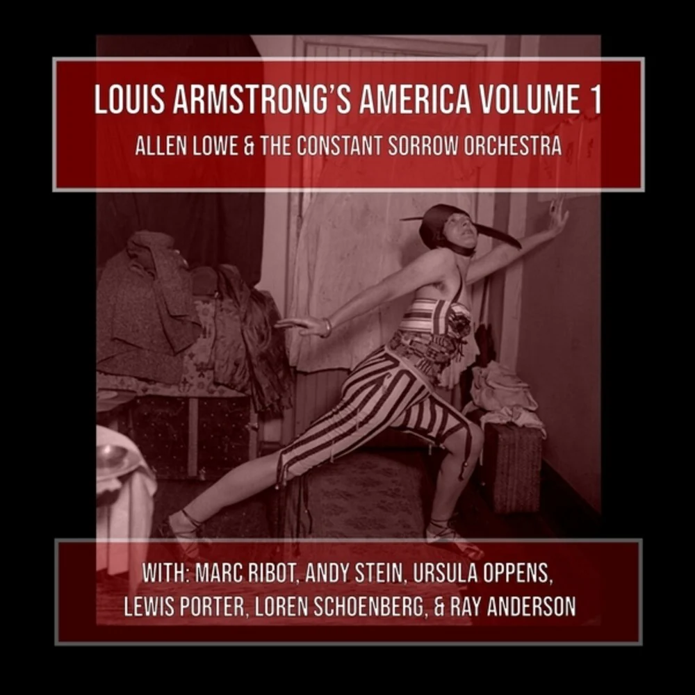 Allen Lowe  / Constant Sorrow Orchestra - Louis Armstrong's America Volume 1 [CD]