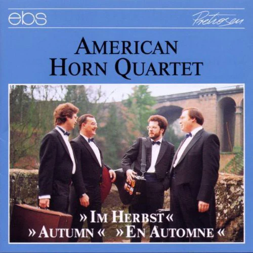 American Horn Quartet - Autumn: Dickow, Bizet, Brahms, Debussy, Etc [CD]