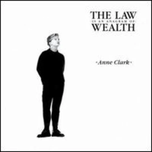 Anne Clark - Law Is An Anagram Of Wealth [Import]