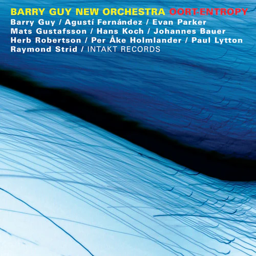 Barry Guy - Oort-Entropy [Import]