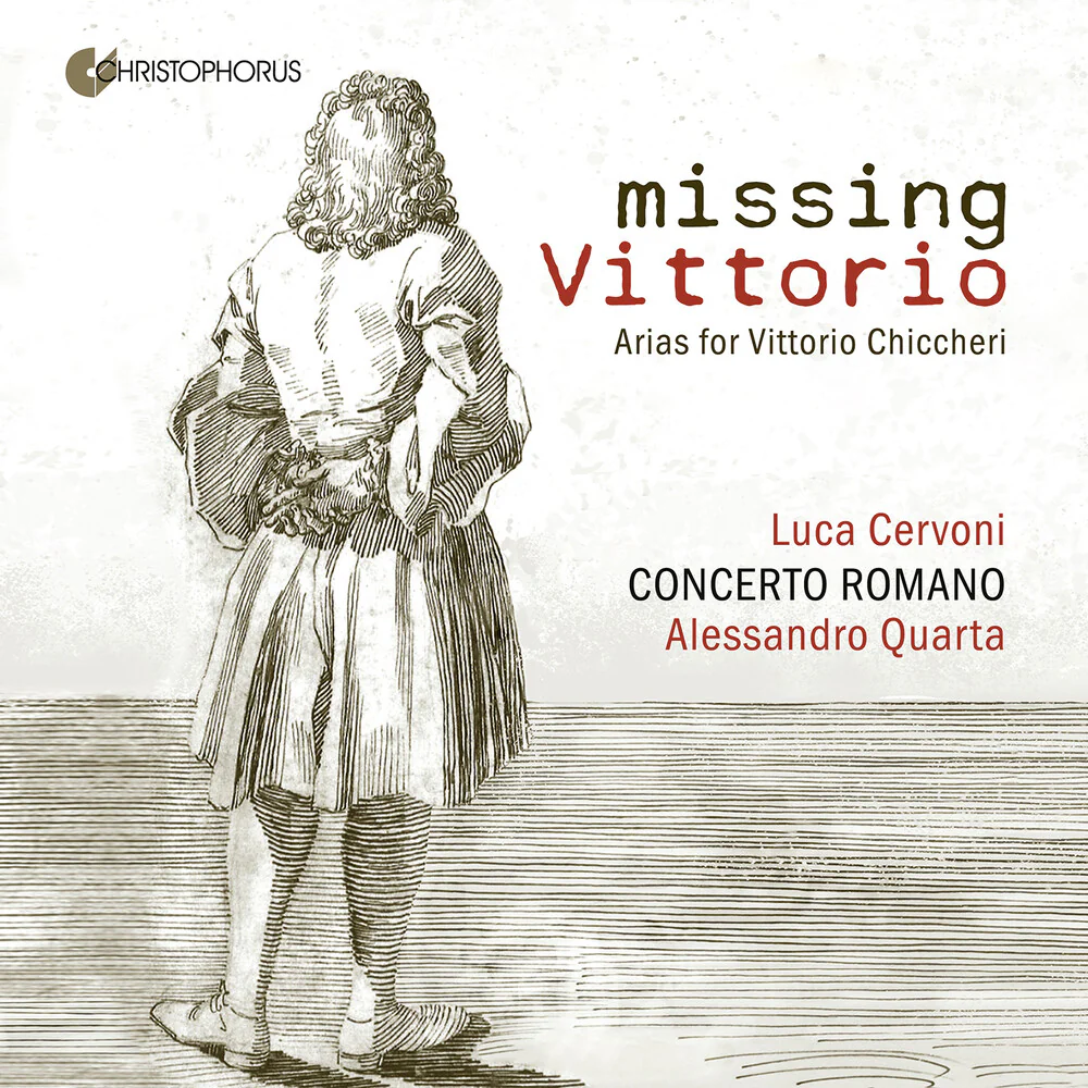 Bencini / Chiccheri / Colombo / Concerto Romano - Missing Vittorio - Arias For Vittorio Chiccheri [CD]