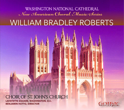 Benjamin Hutto - New American Choral Music Series: William Bradley [CD]
