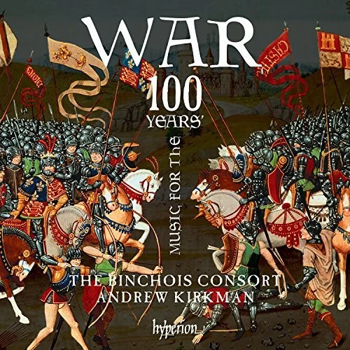 Binchois Consort - Music For The 100 Years' War [CD]