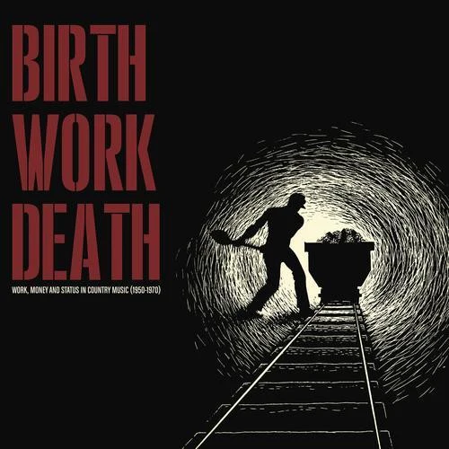 Birth Work Death / Various - Birth Work Death (Various Artists) [CD]