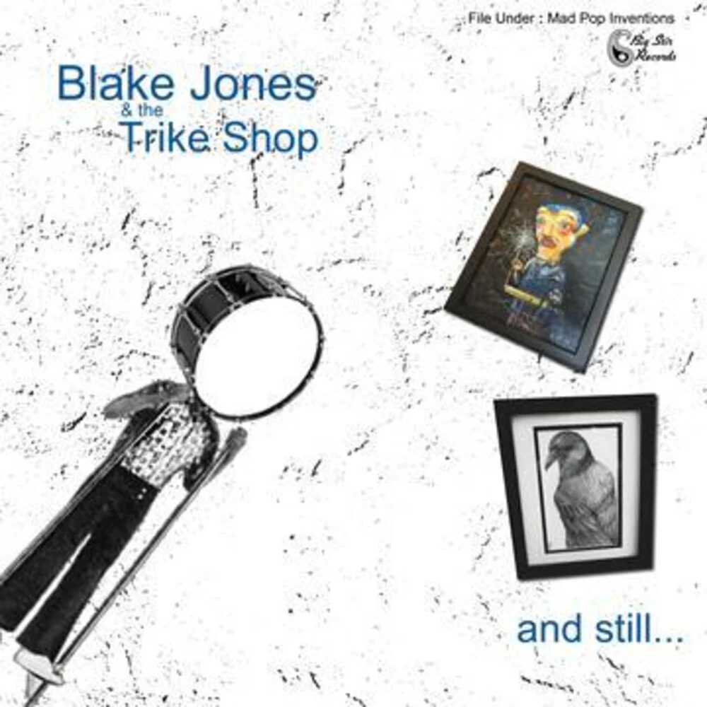 Blake Jones  & The Trike Shop - And Still... [LP]
