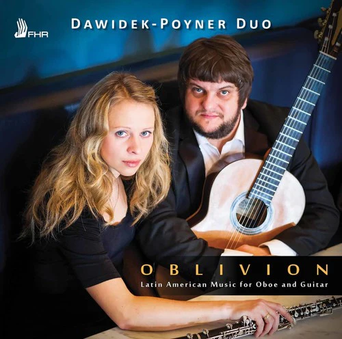Bonfa / Machado / Dawidek-Poyner Duo - Oblivion: Latin American Music for Oboe & Guitar [CD]