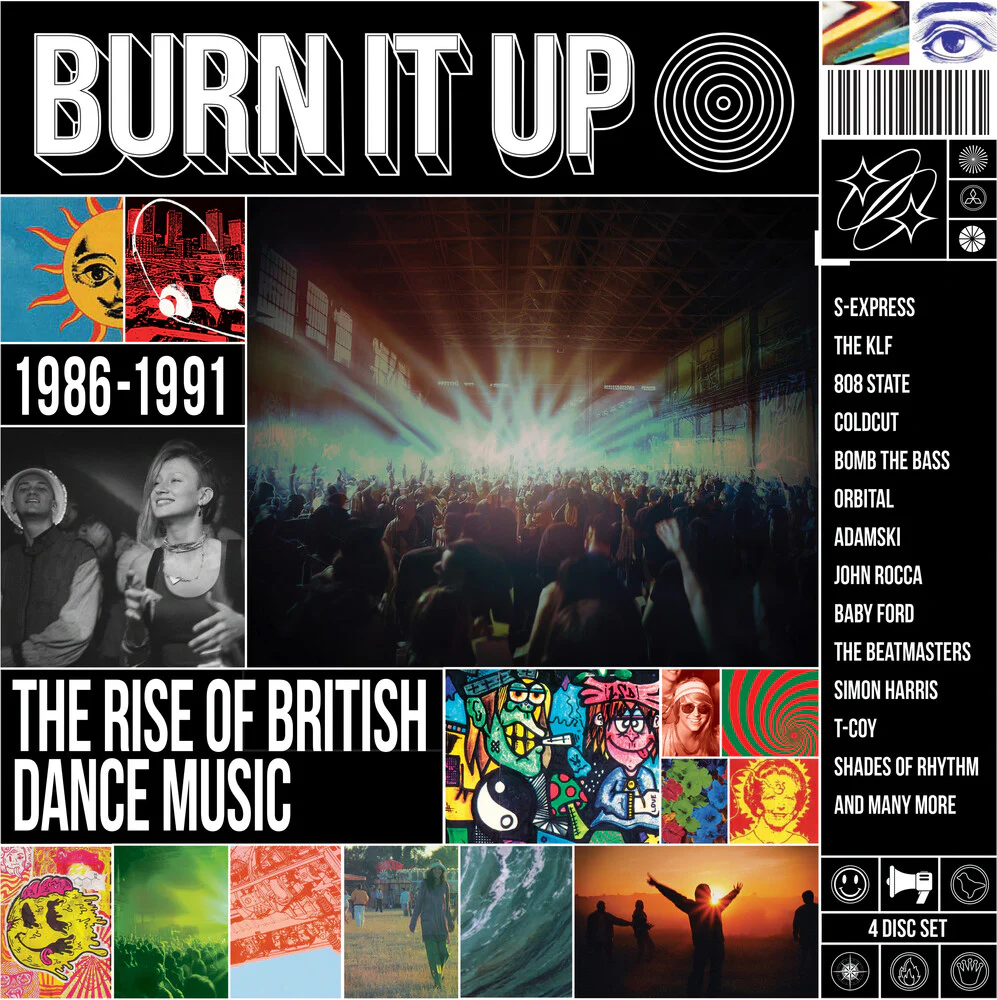 Burn It Up: Rise Of British Dance Music 1986-1991 - Burn It Up: Rise Of British Dance Music 1986-1991 [CD]