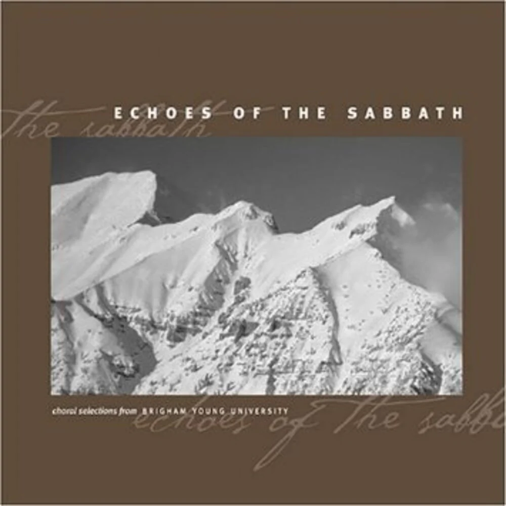 Byu Choirs & Orchestra - Echoes of the Sabbath [CD]