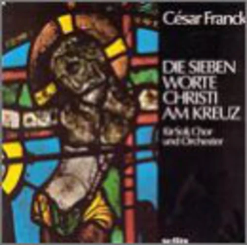 C. FRANCK - Seven Words of Christ on the Cross [CD]