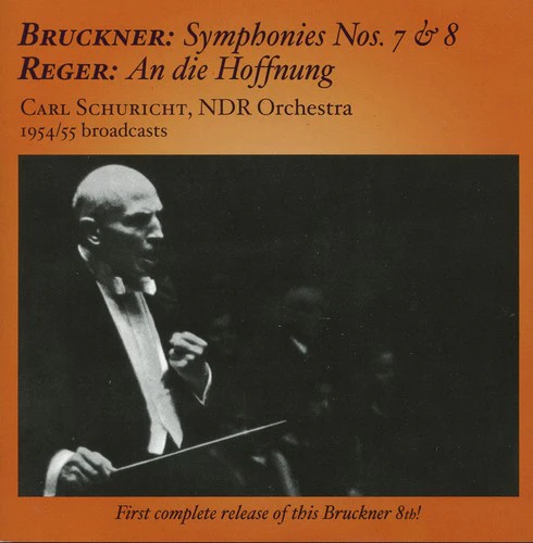 Carl Schuricht - Carl Schuricht Conducts Bruckner & Reger in Hamburg [2 CD]