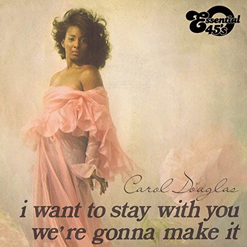 Carol Douglas - I Want To Stay With You / We're Gonna Make It [CD]