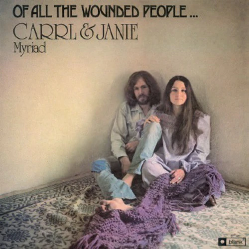 Carrl Myriad / Myriad,Janie - Of All the Wounded People [LP]