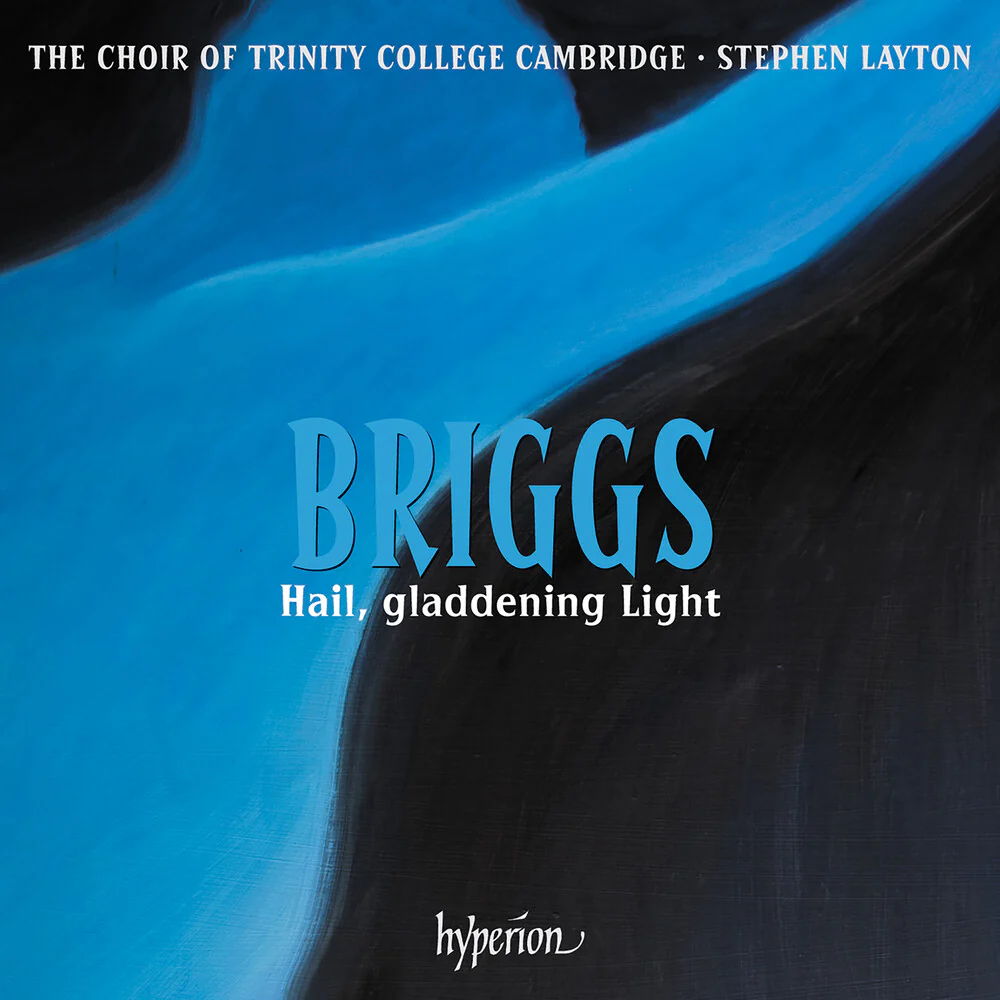 Choir Of Trinity College Cambridge - Briggs: Hail Gladdening Light & Other Works [CD]