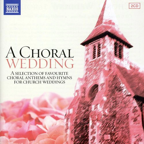Choral Wedding / Various - Choral Wedding / Various [2 CD]