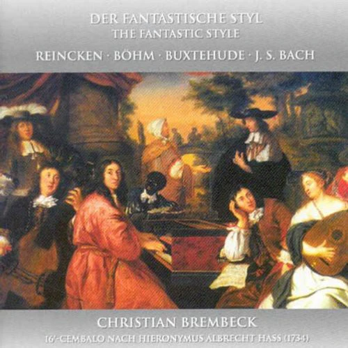 Christian Brembeck - Fantastic Style: Harpsichord Works [CD]