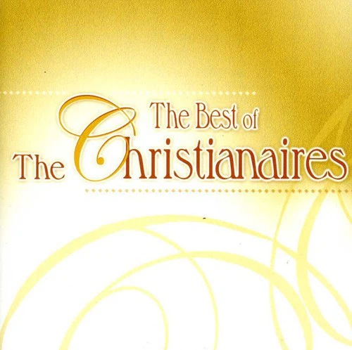 Christianaires - The Best Of The Christianaires [CD]
