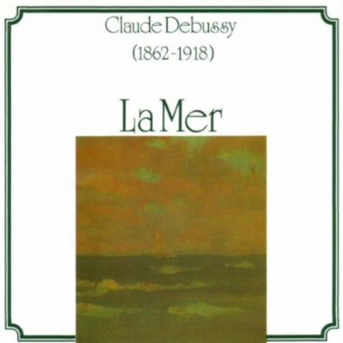 Claude Debussy - La Mer [CD]