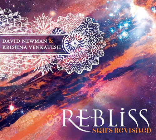 David Newman & Krishna Venkatesh - Re-Bliss: Stars Revisited [CD]