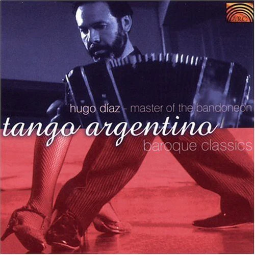 Diaz Hugo - Tango Argentino and Baroque Classics [CD]
