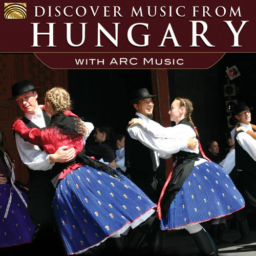 Discover Music From Hungary / Various Uk - Discover Music from Hungary with Arc Music [CD]
