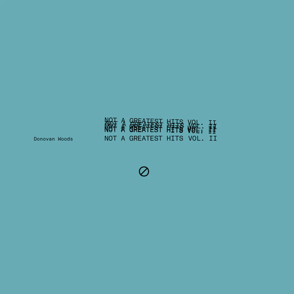 Donovan Woods - Not A Greatest Hits Vol. II [RSD 2026]
