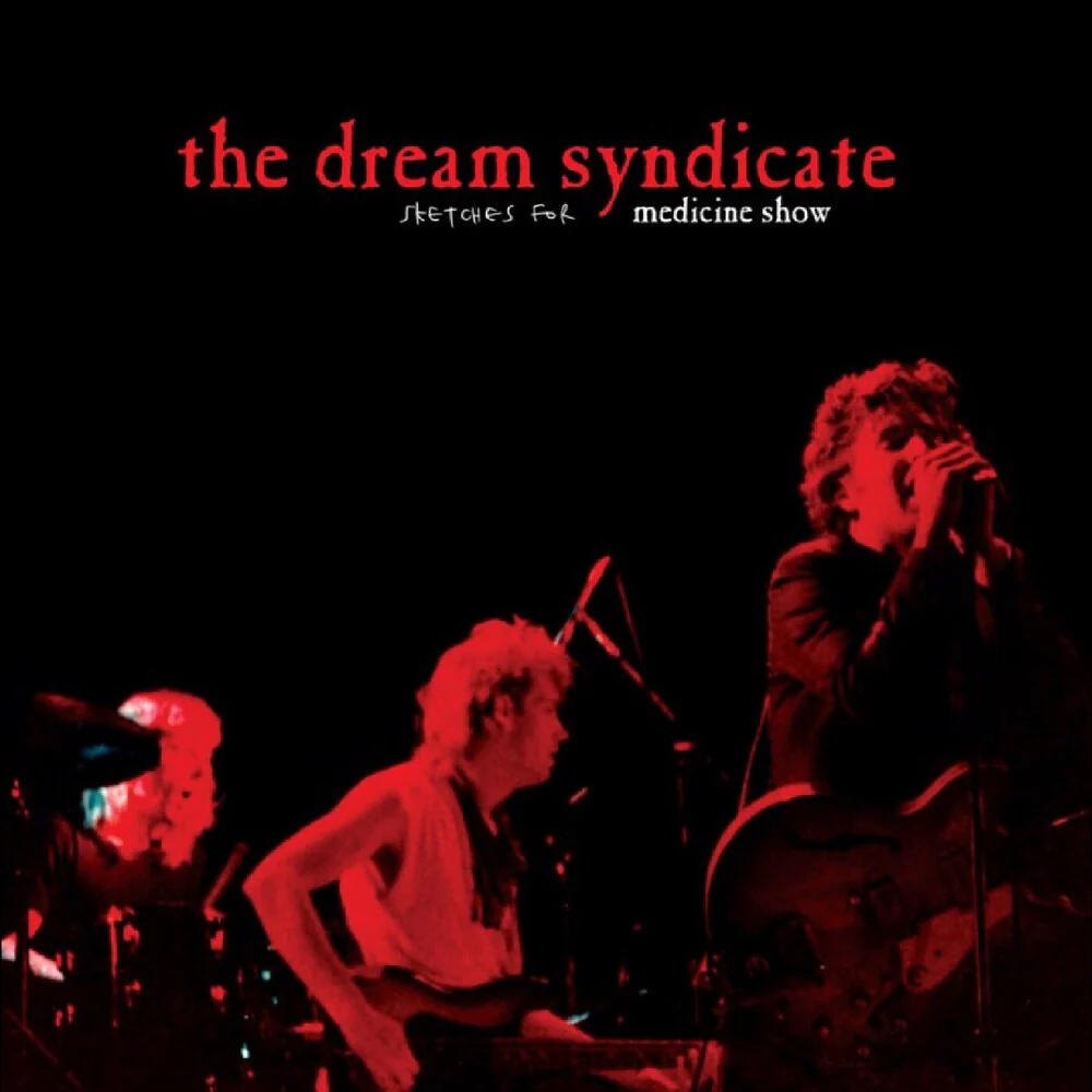 The Dream Syndicate - Sketches For Medicine Show [RSD 2026]
