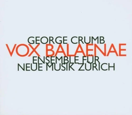Ensemble Fur Neue Musik Zurich - Vox Balaenae [CD]