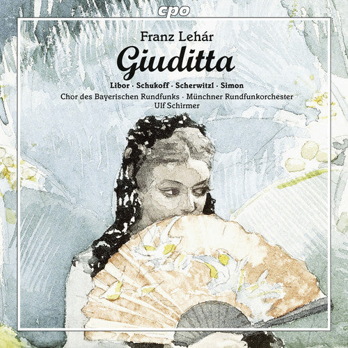 F Lehar / Libor,Christiane / Scherwitzl,Laura - Lehar: Giuditta [2 CD]