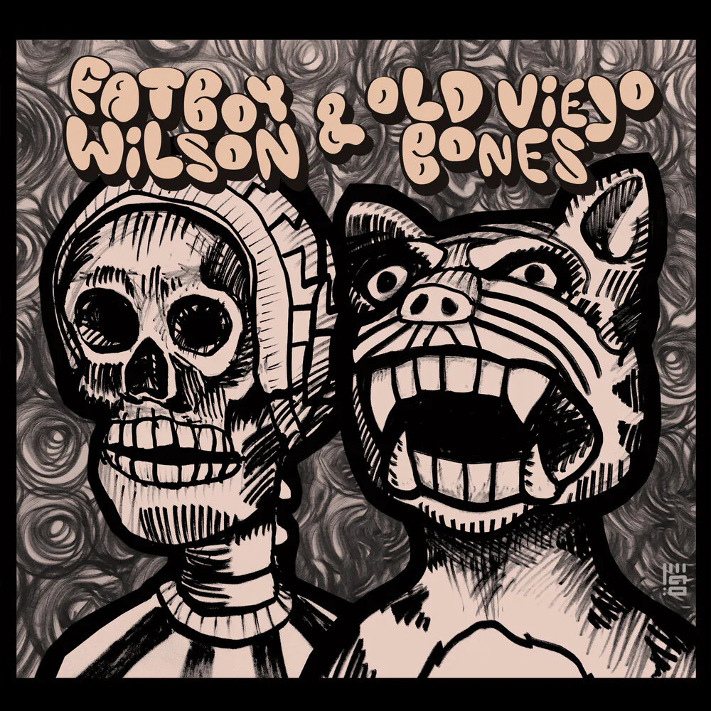 Fatboy Wilson & Old Viejo Bones - Fatboy Wilson & Old Viejo Bones [CD]