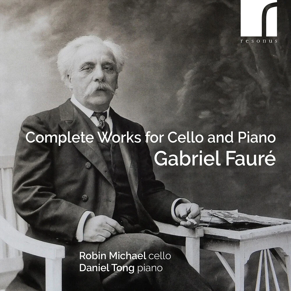 Faure / Tong / Michael - Complete Works For Cello & Piano [CD]