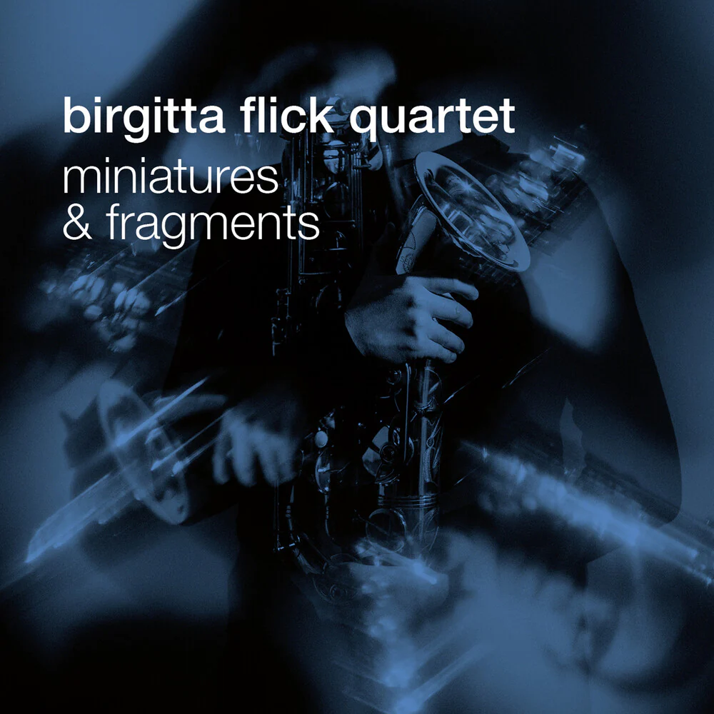 Flick / Birgitta Flick Quartet / Flick - Miniatures & Fragments [CD]