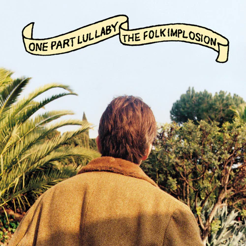 Folk Implosion - One Part Lullaby [CD]