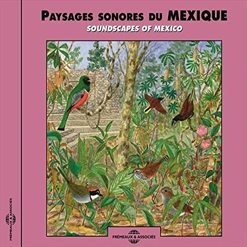 Fort / Sounds Of Nature - Soundscapes of Mexico [CD]