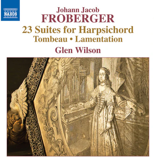 Froberger / G Wilson - Johann Jacob Froberger: 23 Suites for Harpsichord [2 CD]