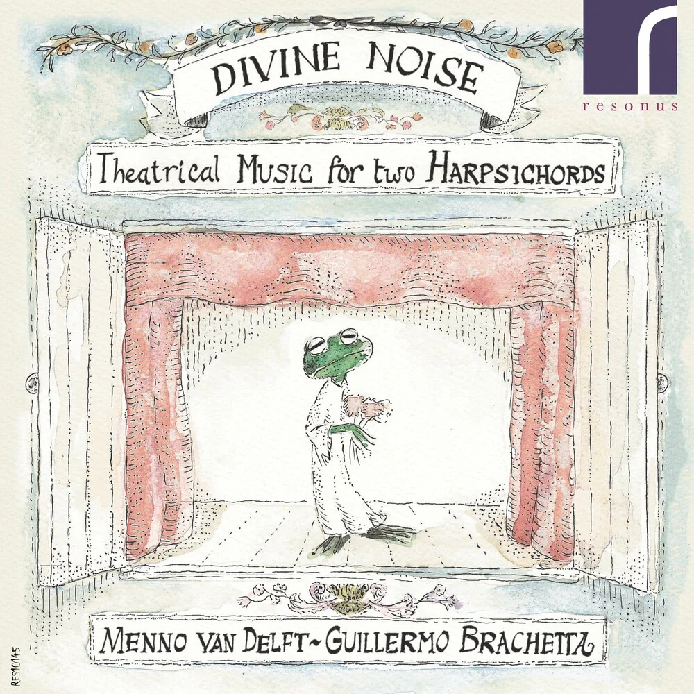 Guillermo Brachetta /Van Delft,Menno - Divine Noise: Theatrical Music For Two Harpsichord [CD]