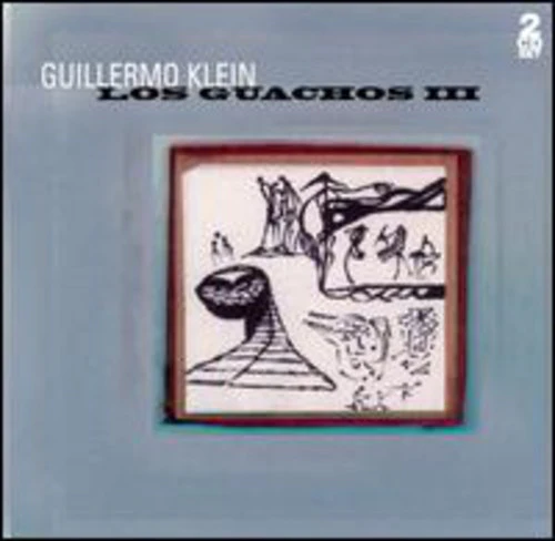 Guillermo Klein - Los Guachos III [2 CD]