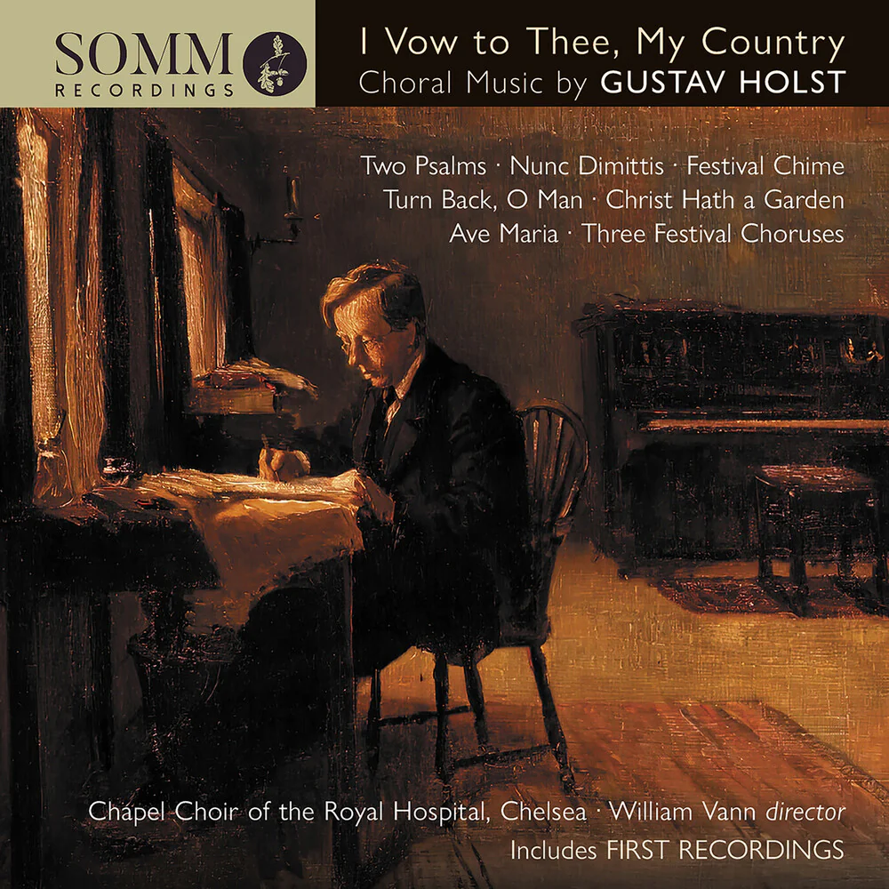 Holst / Chapel Choir Royal Hospital Chelsea - I Vow To Thee My Country: Choral Music [CD]
