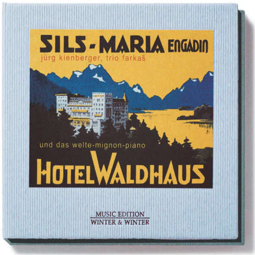 Hotel Waldhaus Sils-Maria - Winter and Winter Artists: Hotel Waldhaus Sils-Maria [CD]