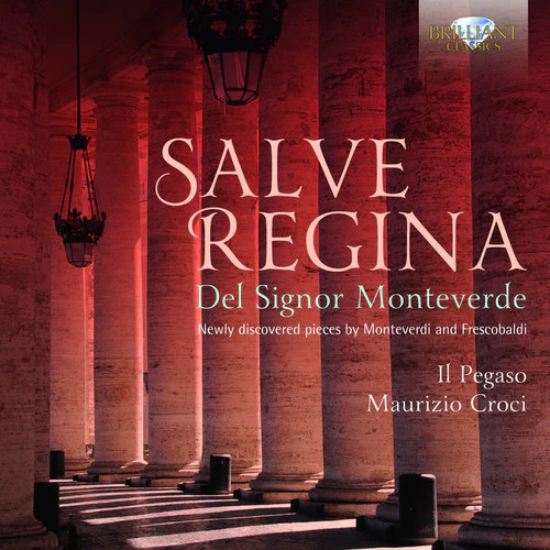 Il Pegaso - Salve Regina Del Signor Monteverde [CD]