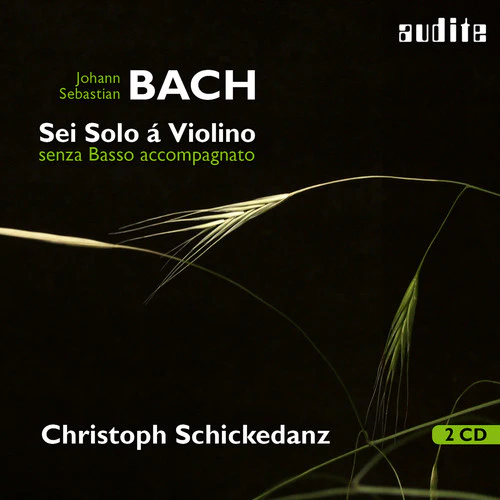 J Bach S / Schickedanz - Sei Solo a Violino Senza Basso Accompagnato [2 CD]