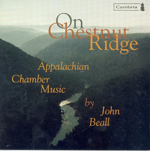 J. Beall - On Chestnut Ridge: Appalachian Chamber Music [CD]