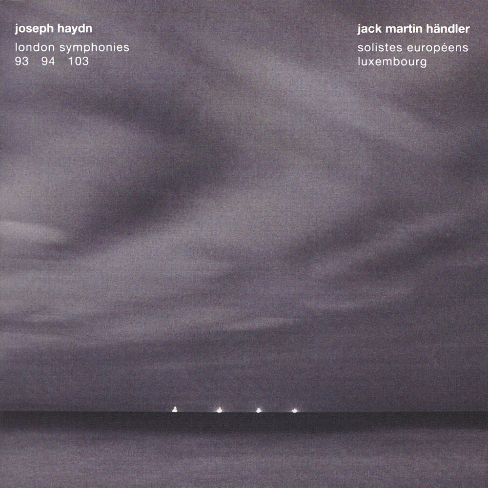 Jack Martin HÃ¤ndler - London Symphonies 93 94 103: Music For You [Remastered]