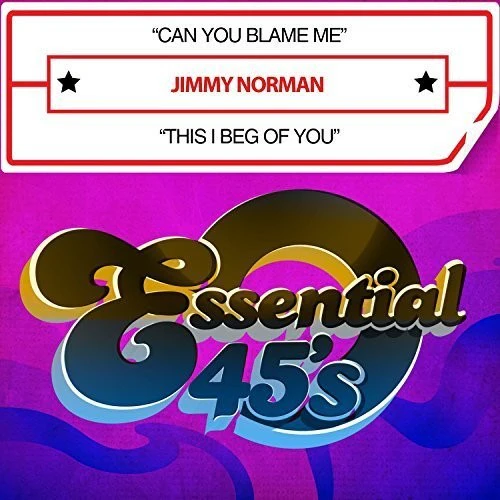 Jimmy Norman - Can You Blame Me / This I Beg Of You [CD]