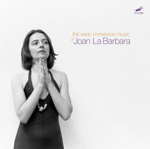 Joan La Barbara - Early Immersive Music of Joan la Barbara [CD]