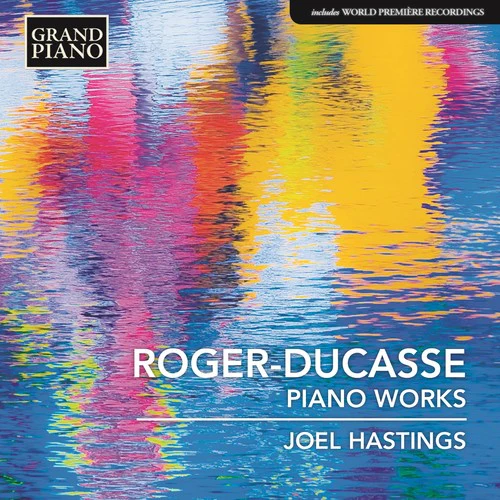 Joel Hastings - Jean Roger-Ducasse: Piano Music [CD]