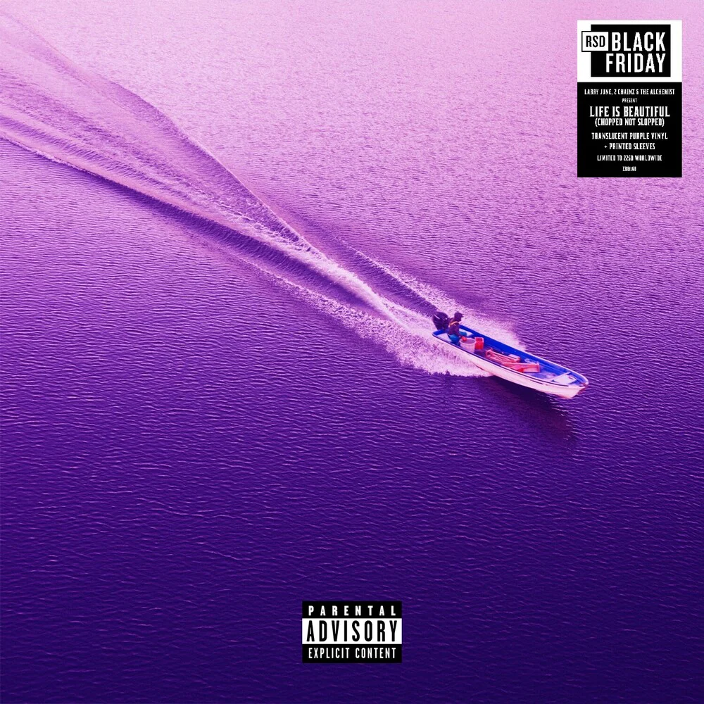 Larry June, 2 Chainz & The Alchemist - Life Is Beautiful (Chopped Not Slopped) [RSD Black Friday 2025]