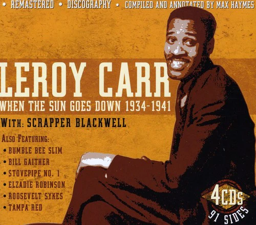 Leroy Carr - When The Sun Goes Down 1934-41 With Scrapper Blackwell [4 CD]