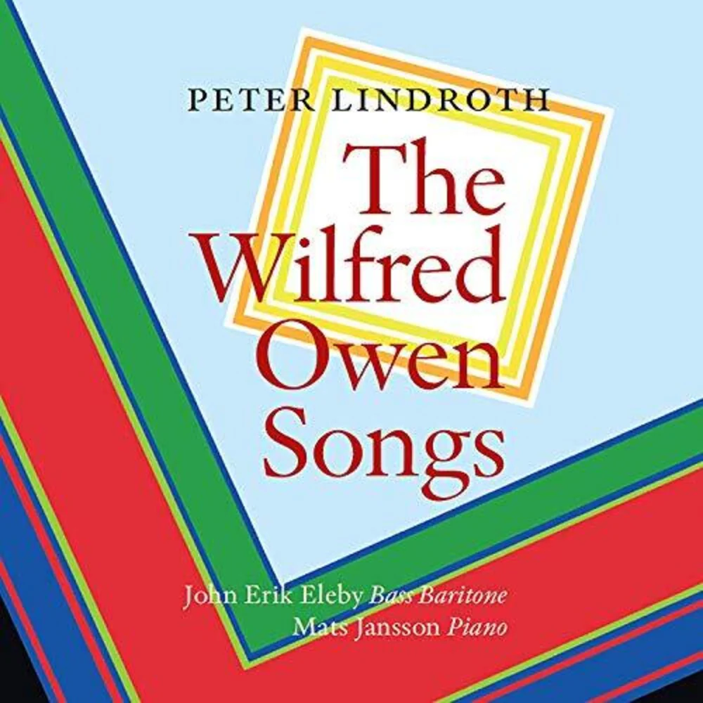 Lindroth / Eleby / Asahara - Wilfred Owen Songs [CD]